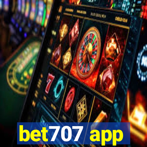 bet707 app